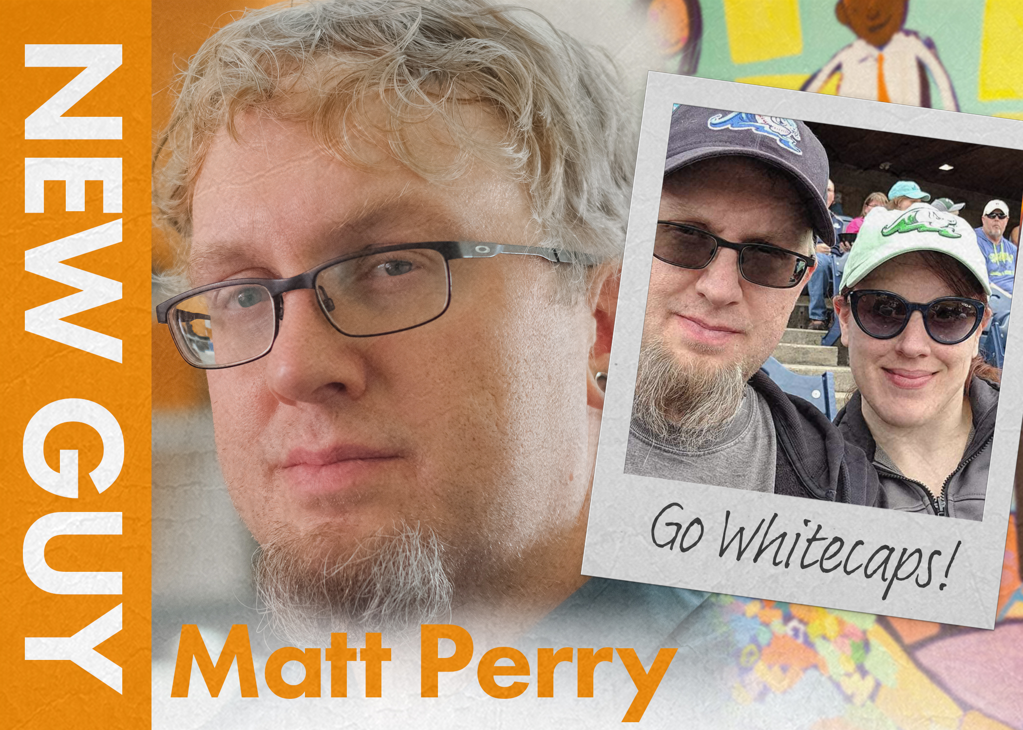 Matt Perry - new hire